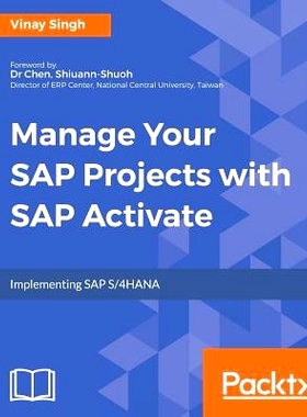 预订 Manage Your SAP Projects with SAP Activate 使用SAP Activate管理您的SAP项目: 9781788470360