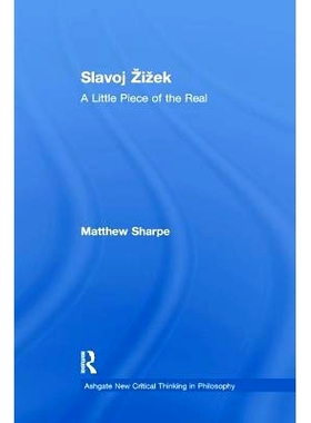 预订 Slavoj Žižek: A Little Piece of the Real: 9781138266483