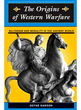 预订 The Origins of Western Warfare: Militarism and Morality in the Ancient World: 9780367318819