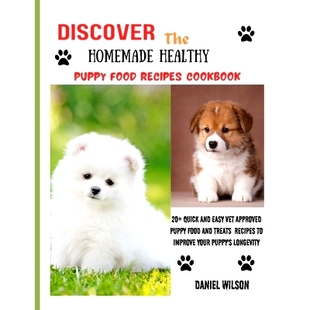 Food Vet Discover Recipe Puppy Homemade Approved Easy Cookbook Treats Quick Healthy and The 预订 Rec