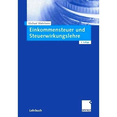 预订 Einkommensteuer und Steuerwirkungslehre: 9783834910134