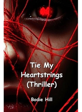 预订 Tie My Heartstrings (Thriller): 9798330563982