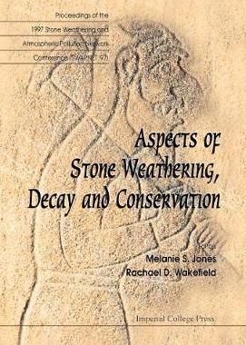【预订】ASPECTS OF STONE WEATHERING, DECAY AND CONSERVATION - PROCEEDINGS OF THE 1997 STONE WEATHERING AND ATMOSPH...