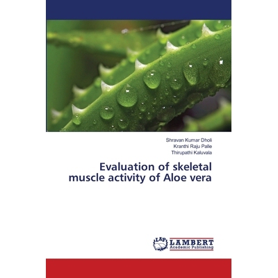 预订 Evaluation of skeletal muscle activity of Aloe vera: 9786139841868