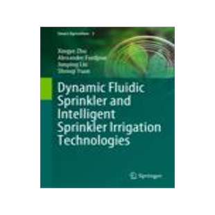 [预订]Dynamic Fluidic Sprinkler and Intelligent Sprinkler Irrigation Technologies