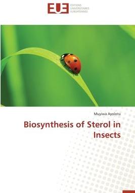 [预订]Biosynthesis of Sterol in Insects 9783639480931