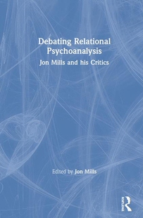 【预订】Debating Relational Psychoanalysis