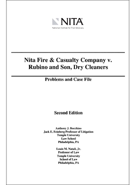 预订 Nita Fire and Casualty Company v. Rubino and Son, Dry Cleaners: Problems and Case File (NITA) 2nd Edition Nita消防