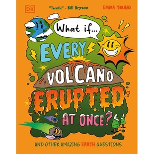 预订 What If... Every Volcano Erupted at Once?: And Other Amazing Earth Questions 如果……所有火山同时爆发会怎样？：以及