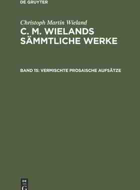 【预订】Vermischte prosaische Aufsätze 9783111250618