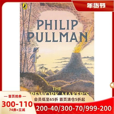 预售 英文原版 烟火商的女儿 Philip Pullman 儿童读物 黄金罗盘作者 黑暗物质 The Firework-Maker's Daughter