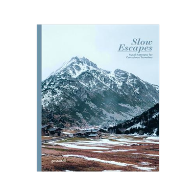 [预订]Slow Escapes: Rural Retreats for Conscious Travelers 9783967040753
