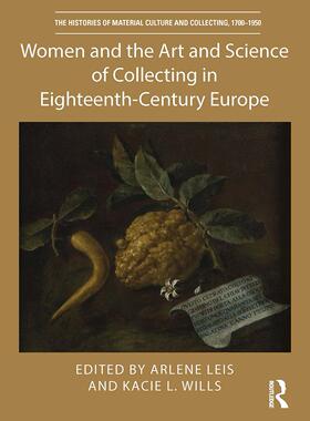 [预订]Women and the Art and Science of Collecting in Eighteenth-Century Europe 9780367545390