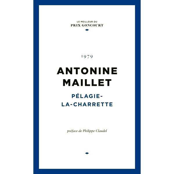 大车贝拉吉 安多瓦纳·马耶 Maillet Antonine 法语原版 费加罗龚古尔之选系列 Pélagie-la-Charrette