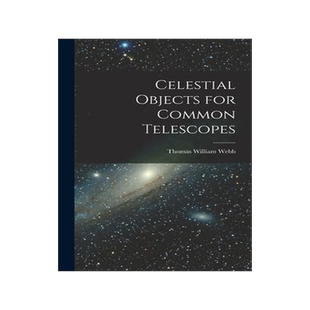 [预订]Celestial Objects for Common Telescopes 9781015693463