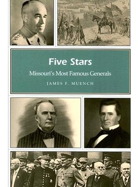 预订 Five Stars: Missouri’s Most Famous Generals Volume 1: 9780826216564