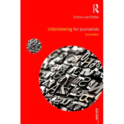 预订 Interviewing for Journalists 记者采访 第3版: 9781138650237