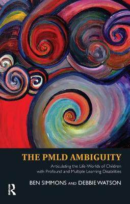 【预订】The Pmld Ambiguity: Articulating the Life-Worlds of Children with Profound and Multiple Learning Disabilit...