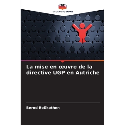 预订 La mise en oeuvre de la directive UGP en Autriche 9786209546792