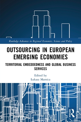[预订]Outsourcing in European Emerging Economies: Territorial Embeddedness and Global Business Services