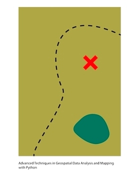 预订 Advanced Techniques in Geospatial Data Analysis and Mapping with Python: 9781778903892