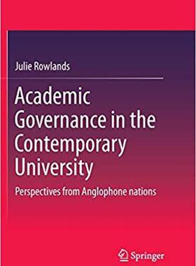 【预售】Academic Governance in the Contemporary University: Perspectives from Anglophone nations