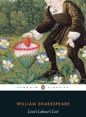 英文原版 爱的徒劳 莎士比亚戏剧 宫廷喜剧 企鹅经典 Love’s Labour’s Lost William Shakespeare