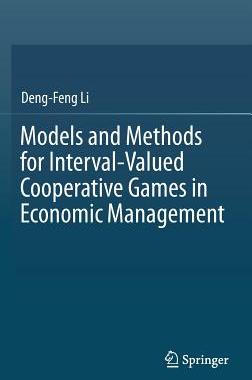 【预售】Models and Methods for Interval-Valued Cooperative Games in Economic Management