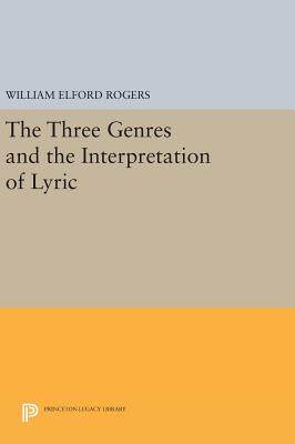 【预订】The Three Genres and the Interpretation of Lyric