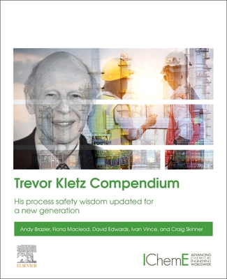 【预订】Trevor Kletz Compendium: His Process Safety Wisdom Updated for a New Generation