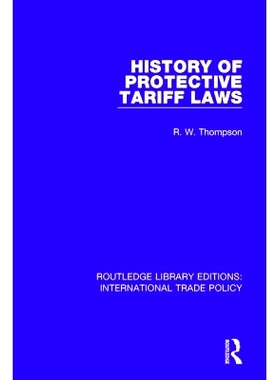 预订 History of Protective Tariff Laws: 9781138297647