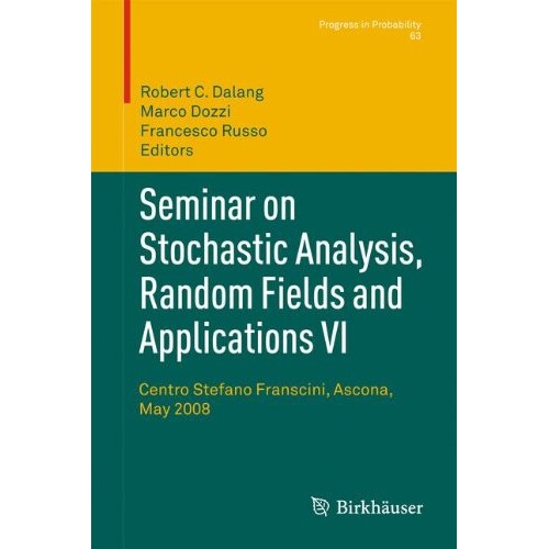 预订 Seminar on Stochastic Analysis, Random Fields and Applications VI Centro Stefano Franscini, Ascona, May 2008 978303