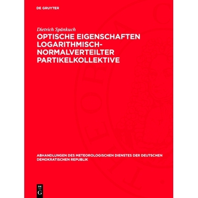预订 Optische Eigenschaften Logarithmisch-Normalverteilter Partikelkollektive: 9783112783603
