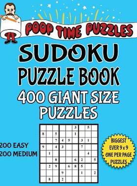[预订]Poop Time Puzzles Sudoku Puzzle Book, 400 Giant Size Puzzles, 200 Easy and 200 Medium: One Gigantic  9781542545037