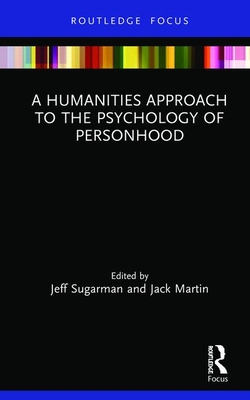 【预订】A Humanities Approach to the Psychology of Personhood