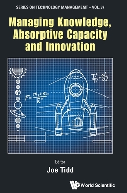 【预订】Managing Knowledge, Absorptive Capacity and Innovation