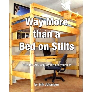 Stilts Way Than Loft 9781451542035 预订 Century Bed More this Build Yourself 21st