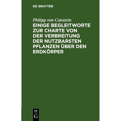 预订 Einige Begleitworte zur Charte von der Verbreitung der nutzbarsten Pflanzen über den Erdkörper: 9783112695470