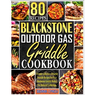 Gas 预订 for Recipes Cookbook Blackstone Family Collection Griddle Ultimate Friendly Your Outdoor