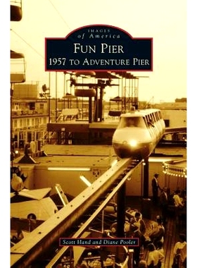 预订 Fun Pier: 1957 to Adventure Pier: 9781531650964