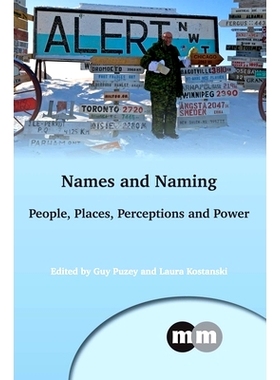 预订 Names and Naming: People, Places, Perceptions and Power 命名和命名: 9781783094912