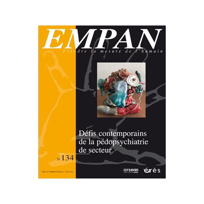 预订 Empan, n° 134. Défis contemporains de la pédopsychiatrie de secteur