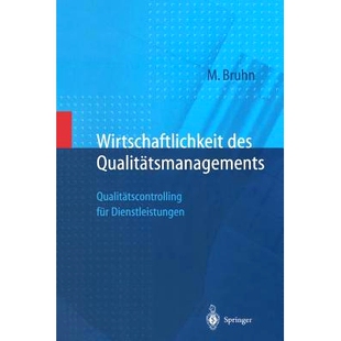 预订 Wirtschaftlichkeit des Qualitätsmanagements: Qualitätscontrolling für Dienstleistungen: 9783642637100