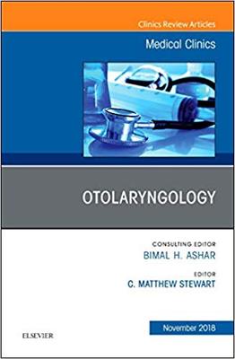 【预售】Otolaryngology, An Issue of Medical Clinics of North America