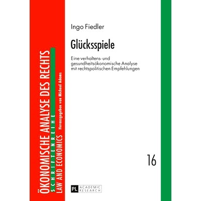 预订 Glücksspiele: Eine verhaltens- und gesundheitsökonomische Analyse mit rechtspolitischen Empfehlungen: 97836316731