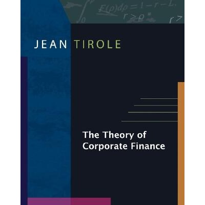 The Theory of Corporate Finance 公司金融理论 9780691125565