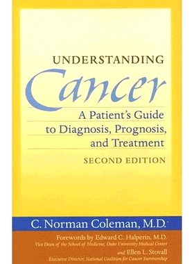 预订 Understanding Cancer: A Patient’s Guide to Diagnosis, Prognosis, and Treatment 了解癌症：患者的诊断、预后和治疗指