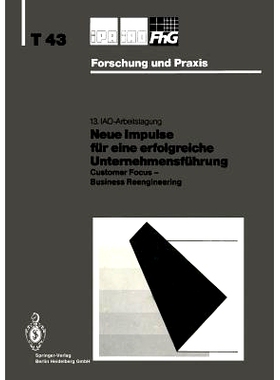 预订 Neue Impulse für eine erfolgreiche Unternehmensführung: Customer Focus — Business Reengineering: 9783540578635