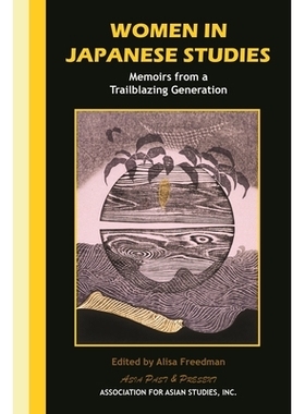 预订 Women in Japanese Studies: Memoirs from a Trailblazing Generation: 9781952636486