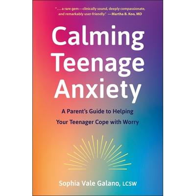 预订 Calming Teenage Anxiety A Parent’s Guide to Helping Your Teenager Cope with Worry 缓解青少年焦虑 9781961293380